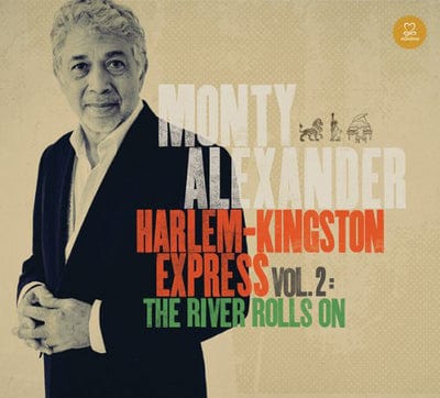 Harlem-Kingston Express: The River Rolls On:  - Volume 2 - Monty Alexander [CD]