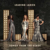 Songs from the Stage:   - Leading Ladies [CD]