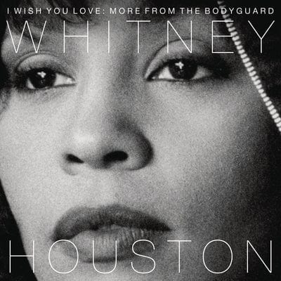 I Wish You Love: More from 'The Bodyguard' - Whitney Houston [CD]