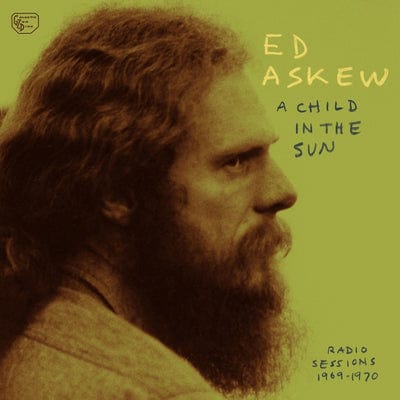 A Child in the Sun: Radio Sessions 1969-1970 - Ed Askew [VINYL]