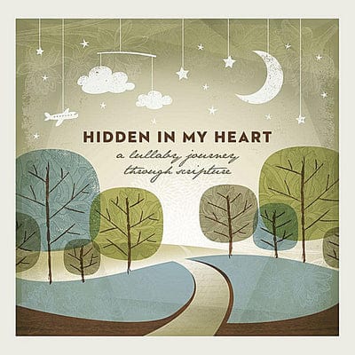 Hidden in My Heart (A Lullaby Journey Through Scripture) - Scripture Lullabies [CD]