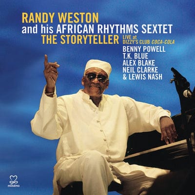 The Storyteller: Live at Dizzy's Club Coca-Cola - Randy Weston and his African Rhythms Sextet [CD]