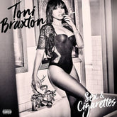 Sex and Cigarettes - Toni Braxton [CD]