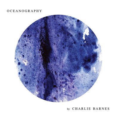 Oceanography - Charlie Barnes [VINYL]