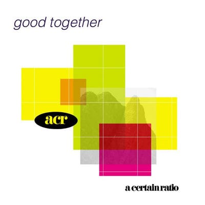 Good Together - A Certain Ratio [CD]