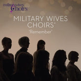 Military Wives Choir: Remember - The Military Wives Choir [CD]