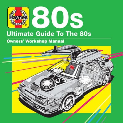 Haynes Ultimate Guide To... 80s:   - Various Artists [CD]