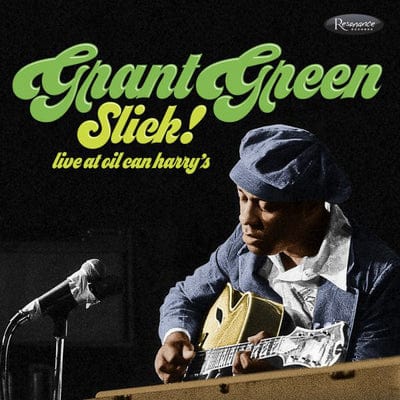 Slick! Live at Oil Can Harry's:   - Grant Green [CD]