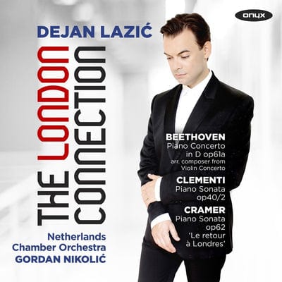 Dejan Lazic: The London Connection:   - Dejan Lazic [CD]