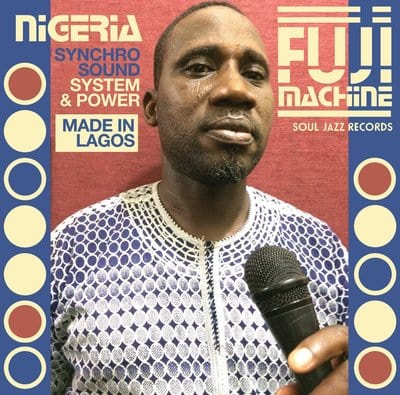 Nigeria Fuji Machine: Syncho Sound System & Power - Various Artists [CD]