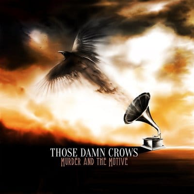 Murder and the Motive - Those Damn Crows [CD] - Vinyl8
