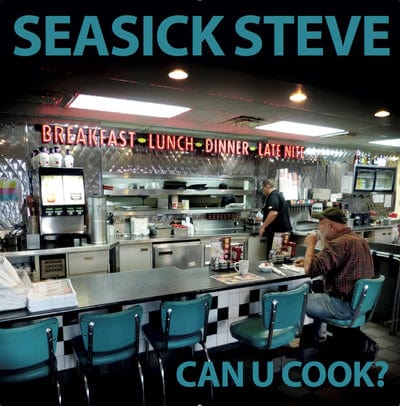 Can U Cook? - Seasick Steve [CD]