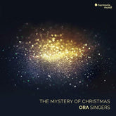 Ora Singers: The Mystery of Christmas:   - Ora [CD]