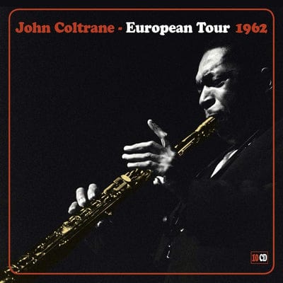 European Tour 1962:   - John Coltrane [CD]