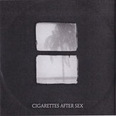 Crush:   - Cigarettes After Sex [VINYL]