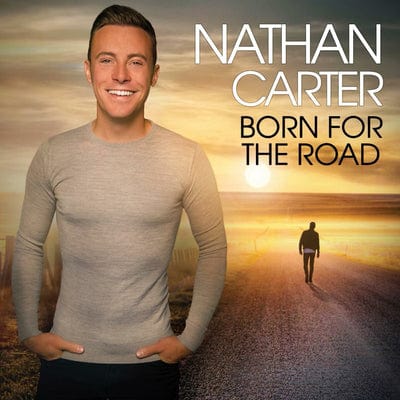 Born for the Road - Nathan Carter [CD]