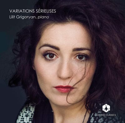 Lilit Grigoryan: Variations Sérieuses:   - Lilit Grigoryan [CD]