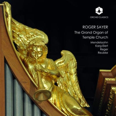 Roger Sayer: The Grand Organ of Temple Church:   - Roger Sayer [CD]