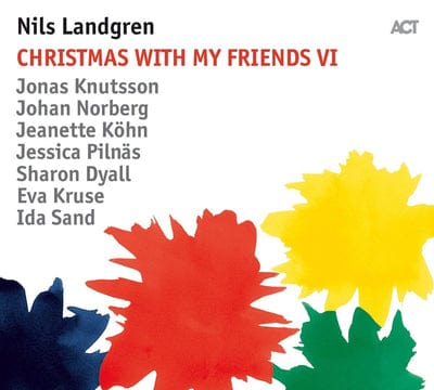 Christmas With My Friends VI:   - Nils Landgren [CD]