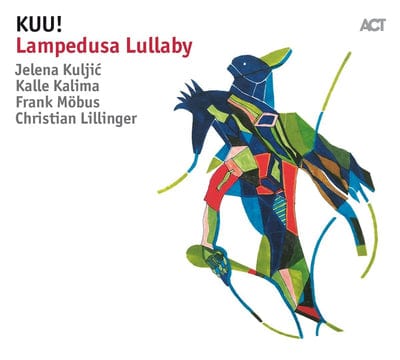 Lampedusa Lullaby:   - KUU! [CD]