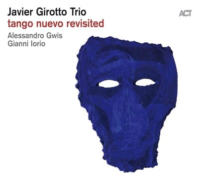 Tango Nuevo Revisited:   - Javier Girotto Trio [CD] - Vinyl8