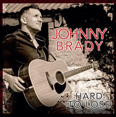 Hard to Lose - Johnny Brady [CD]