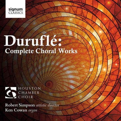 Duruflé: Complete Choral Works:   - Maurice Duruflé [CD]
