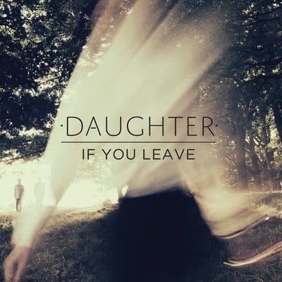 If You Leave - Daughter [VINYL] - Vinyl8