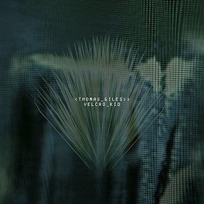 Velcro Kid - Thomas Giles [VINYL Deluxe Edition]