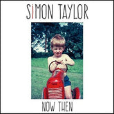 Now Then:   - Simon Taylor [CD]