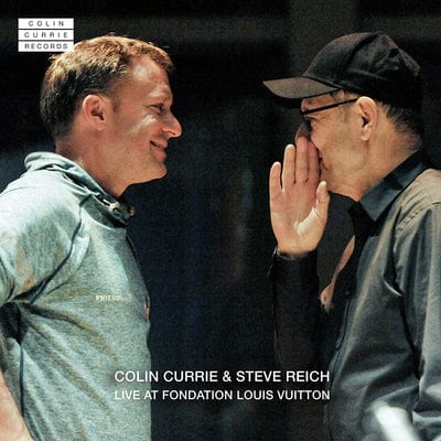 Colin Currie & Steve Reich Live at Fondation Louis Vuitton:   - Colin Currie [CD]
