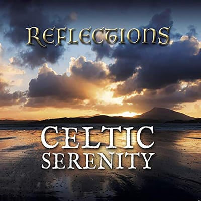 Reflections - Celtic Serenity [CD] - Vinyl8