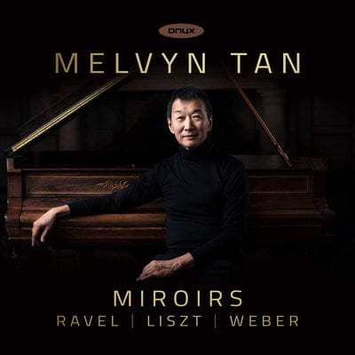 Melvyn Tan: Miroirs:   - Melvyn Tan [CD]