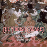 Schulhoff/Korngold/Desyatnikov: The Yiddish Cabaret:   - Erwin Schulhoff [CD]