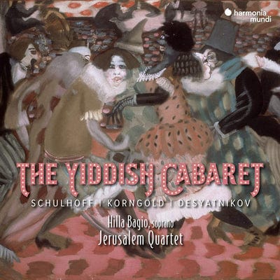 Schulhoff/Korngold/Desyatnikov: The Yiddish Cabaret:   - Erwin Schulhoff [CD]