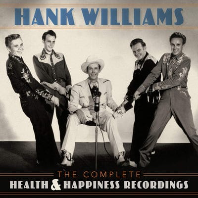 The Complete Health & Happiness Recordings:   - Hank Williams [CD]