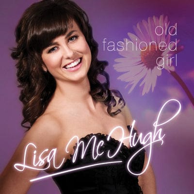 Old Fashioned Girl - Lisa McHugh [CD]