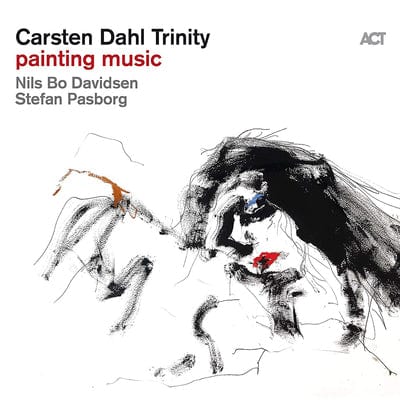 Painting Music:   - Carsten Dahl Trinity [CD]