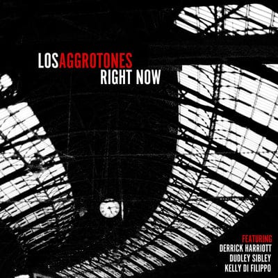 Right Now:   - Los Aggrotones [CD]