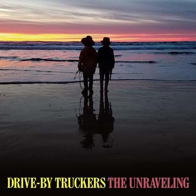 The Unraveling:   - Drive-By Truckers [CD]