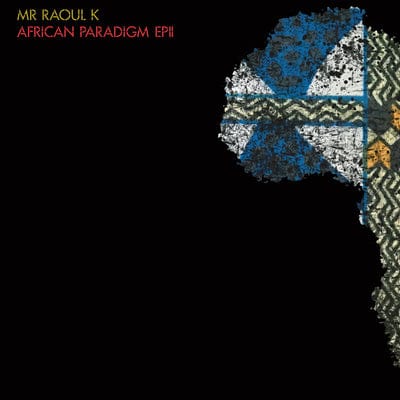 African Paradigm EPII - Mr Raoul K & Manoo [VINYL]