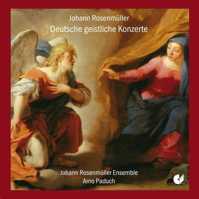 Johann Rosenmüller: Deutsche Geistliche Konzerte:   - Johann Rosenmüller [CD]