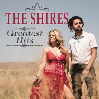 Greatest Hits:   - The Shires [CD]