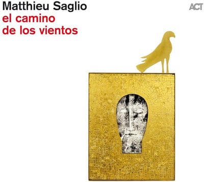 El Camino De Los Vientos:   - Matthieu Saglio [CD]