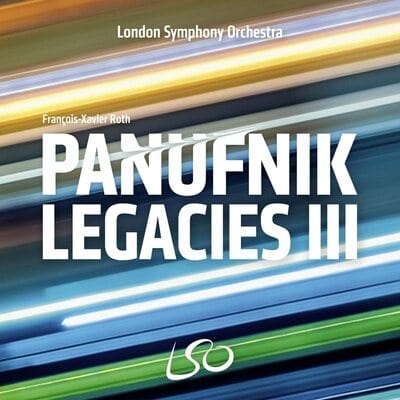 Panufnik Legacies III:   - London Symphony Orchestra [CD]