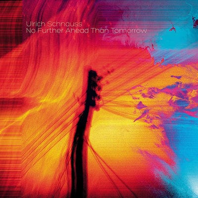 No Further Ahead Than Tomorrow:   - Ulrich Schnauss [CD]