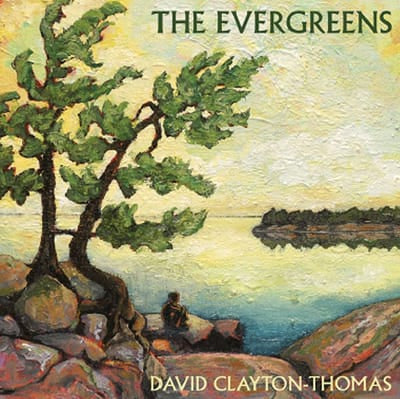 The Evergreens - David Clayton-Thomas [CD] - Vinyl8