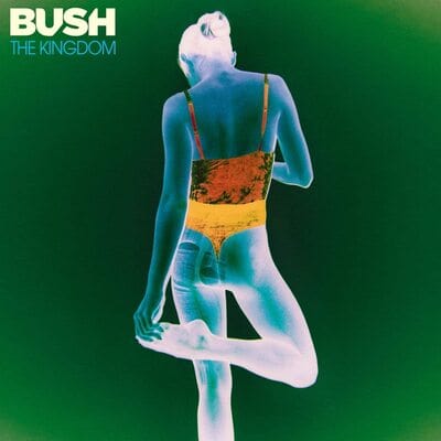 The Kingdom:   - Bush [CD]