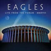 Live from the Forum MMXVIII:   - The Eagles [CD]