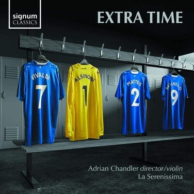 Extra Time:   - La Serenissima [CD]